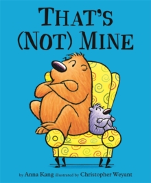 You Are Not Small: That's (Not) Mine, Paperback Book You Are Not Small: That's (Not) Mine, Paperback Book