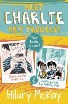 Charlie and the Tooth Fairy and Charlie and the Big Birthday bash, Paperback Book Charlie and the Tooth Fairy and Charlie and the Big Birthday bash, Paperback Book