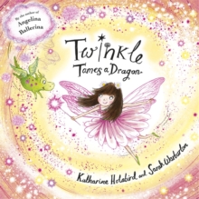 Twinkle Tames a Dragon, Hardback Book Twinkle Tames a Dragon, Hardback Book