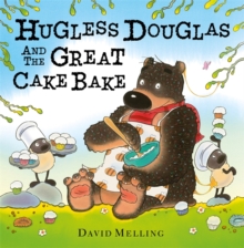 Hugless Douglas and the Great Cake Bake, Hardback Book Hugless Douglas and the Great Cake Bake, Hardback Book