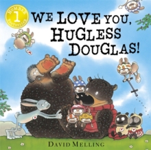 We Love You, Hugless Douglas!, Board book Book We Love You, Hugless Douglas!, Board book Book