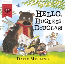 Hello, Hugless Douglas! : World Book Day 2014