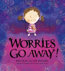 Worries Go Away!