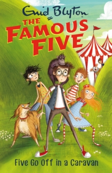 Five Go Off In A Caravan : Book 5