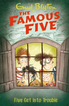 Five Get Into Trouble : Book 8