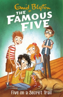 Five On A Secret Trail : Book 15