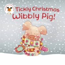 Tickly Christmas Wibbly Pig, Paperback Book Tickly Christmas Wibbly Pig, Paperback Book