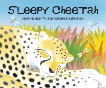 Sleepy Cheetah, Hardback Book Sleepy Cheetah, Hardback Book