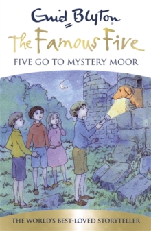 Famous Five: Five Go To Mystery Moor : Book 13, Paperback / softback Book Famous Five: Five Go To Mystery Moor : Book 13, Paperback / softback Book