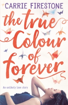 The True Colour of Forever, Paperback Book The True Colour of Forever, Paperback Book