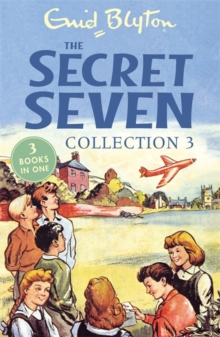 The Secret Seven Collection 3 : Books 7-9, Paperback Book The Secret Seven Collection 3 : Books 7-9, Paperback Book