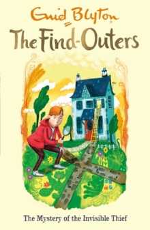 The Find-Outers: The Mystery of the Invisible Thief : Book 8, Paperback Book The Find-Outers: The Mystery of the Invisible Thief : Book 8, Paperback Book