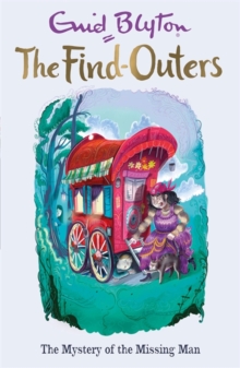 The Find-Outers: The Mystery of the Missing Man : Book 13, Paperback Book The Find-Outers: The Mystery of the Missing Man : Book 13, Paperback Book