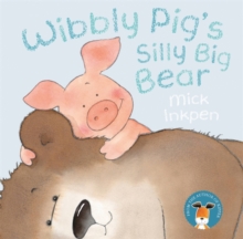 Wibbly Pig: Wibbly Pig's Silly Big Bear, Paperback Book Wibbly Pig: Wibbly Pig's Silly Big Bear, Paperback Book