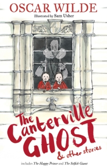 The Canterville Ghost and Other Stories