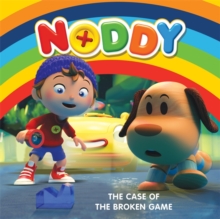 Noddy Toyland Detective: The Case of the Broken Game : Book 1, Paperback Book Noddy Toyland Detective: The Case of the Broken Game : Book 1, Paperback Book