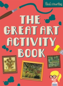 The Great Art Activity Book, Paperback / softback Book The Great Art Activity Book, Paperback / softback Book