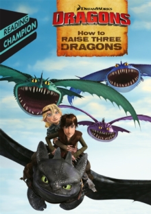 How to Raise Three Dragons, Paperback Book How to Raise Three Dragons, Paperback Book