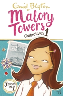 Malory Towers Collection 1 : Books 1-3, Paperback / softback Book Malory Towers Collection 1 : Books 1-3, Paperback / softback Book
