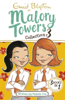 Malory Towers Collection 3 : Books 7-9, Paperback Book Malory Towers Collection 3 : Books 7-9, Paperback Book