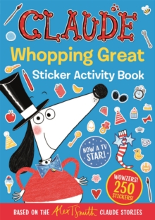 Claude TV Tie-ins: Claude Whopping Great Sticker Activity Book, Paperback / softback Book Claude TV Tie-ins: Claude Whopping Great Sticker Activity Book, Paperback / softback Book