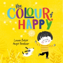 The Colour of Happy, Hardback Book The Colour of Happy, Hardback Book