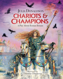 Chariots and Champions : A Roman Play, Hardback Book Chariots and Champions : A Roman Play, Hardback Book