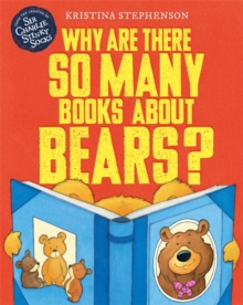 Why Are there So Many Books About Bears?, Paperback / softback Book Why Are there So Many Books About Bears?, Paperback / softback Book