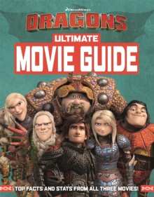 How To Train Your Dragon The Hidden World: Ultimate Movie Guide, Hardback Book How To Train Your Dragon The Hidden World: Ultimate Movie Guide, Hardback Book