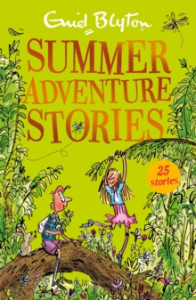 Summer Adventure Stories : Contains 25 classic tales