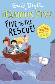 Famous Five Colour Short Stories: Five to the Rescue!