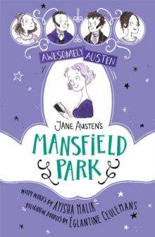 Awesomely Austen - Illustrated and Retold: Jane Austen's Mansfield Park, Hardback Book Awesomely Austen - Illustrated and Retold: Jane Austen's Mansfield Park, Hardback Book