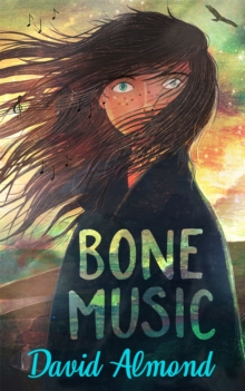 Bone Music : A gripping book of hope and joy from an award-winning author