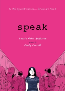 Speak : The Graphic Novel