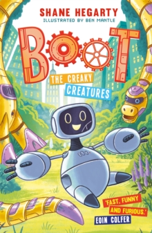 BOOT: The Creaky Creatures : Book 3, Hardback Book BOOT: The Creaky Creatures : Book 3, Hardback Book