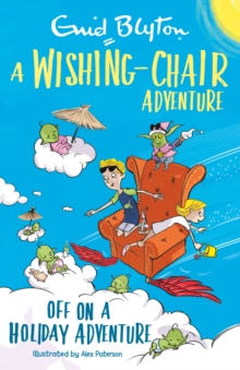 A Wishing-Chair Adventure: Off on a Holiday Adventure : Colour Short Stories