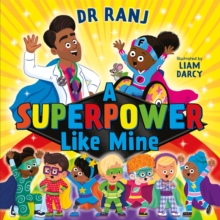 A Superpower Like Mine : An Uplifting Story To Boost self-esteem And Confidence