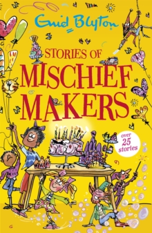 Stories Of Mischief Makers : Over 25 Stories