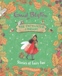 The Enchanted Library: Stories Of Fairy Fun