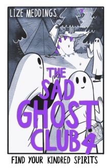 The Sad Ghost Club Vol 4 : Find Your Kindred Spirits