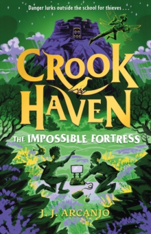 Crookhaven: The Impossible Fortress : Book 4