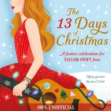 The 13 Days of Christmas : A festive celebration for Taylor Swift fans