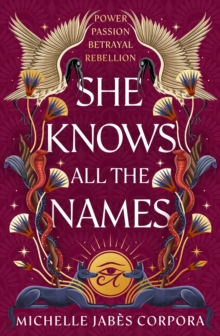 Throne of Khetara: She Knows All the Names : Sequel to HIS FACE IS THE SUN - instant NYT bestseller and Waterstones YA Book of the Month
