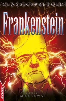 EDGE: Classics Retold: Frankenstein, Paperback Book EDGE: Classics Retold: Frankenstein, Paperback Book