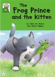 Leapfrog: The Frog Prince and the Kitten, Paperback / softback Book Leapfrog: The Frog Prince and the Kitten, Paperback / softback Book