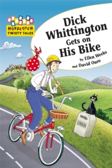 Dick Whittington Gets on His Bike, Paperback Book Dick Whittington Gets on His Bike, Paperback Book