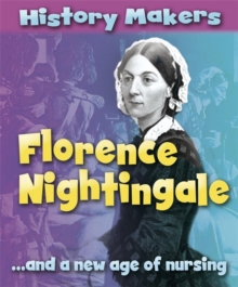 History Makers: Florence Nightingale, Paperback Book History Makers: Florence Nightingale, Paperback Book
