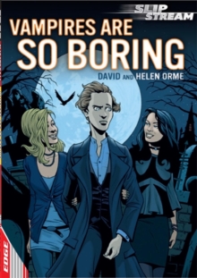 EDGE: Slipstream Short Fiction Level 2: Vampires Are So Boring, Paperback / softback Book EDGE: Slipstream Short Fiction Level 2: Vampires Are So Boring, Paperback / softback Book
