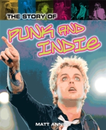 The Story of Punk and Indie, Hardback Book The Story of Punk and Indie, Hardback Book