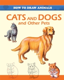 Cats and Dogs and Other Pets, Paperback Book Cats and Dogs and Other Pets, Paperback Book